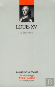 Louis Xv Le Bien-Aime. Volume 23