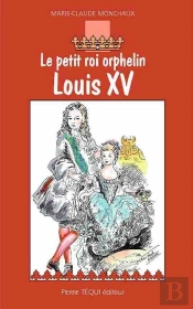 Louis Xv, Le Petit Roi Orphelin