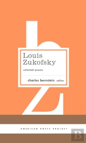 Louis Zukofsky: Selected Poems