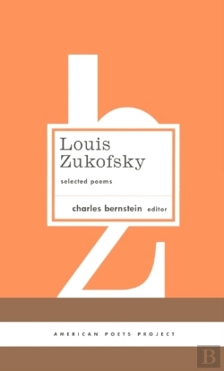 Bertrand.pt - Louis Zukofsky: Selected Poems