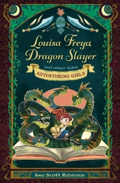 Louisa Freya, Dragon Slayer