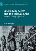 Louisa May Alcott And The Textual Child
