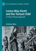 Louisa May Alcott And The Textual Child