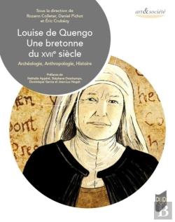 Bertrand.pt - Louise De Quengo : Une Bretonne Du Xviie Siècle : Archéologie, Anthropologie, Histoire