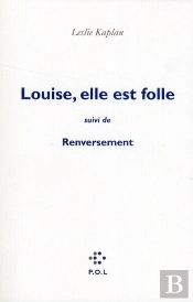 Louise, Elle Est Folle ; Renversement
