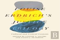 Louise Erdrich'S Justice Trilogy