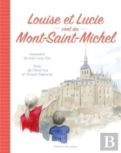 Louise Et Lucie Vont Au Mont-Saint-Michel