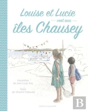 Louise Et Lucie Vont Aux Iles Chausey