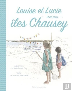 Bertrand.pt - Louise Et Lucie Vont Aux Iles Chausey
