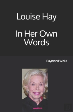 Bertrand.pt - Louise Hay  In Her Own Words