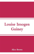 Louise Imogen Guiney