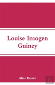 Louise Imogen Guiney