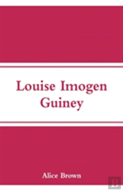 Bertrand.pt - Louise Imogen Guiney