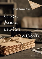 Louise, Jeanne, Léontine & Colette