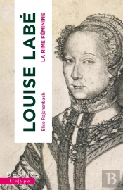 Louise Labé : La Rime Féminine