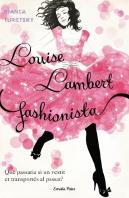 Louise Lambert, Fashionista