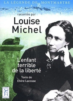Bertrand.pt - Louise Michel, L'Enfant Terrible De La Liberté