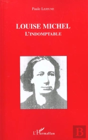 Louise Michel ; L'Indomptable