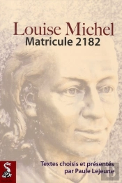 Louise Michel : Matricule 2182