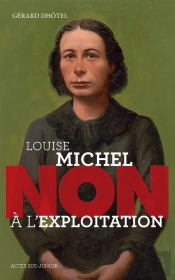 Louise Michel : Non À L'Exploitation