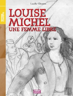 Bertrand.pt - Louise Michel ; Une Femme Libre
