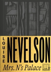 Louise Nevelson. Mrs. N'S Palace