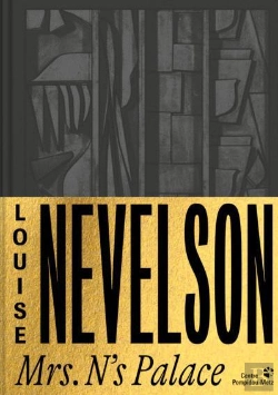 Bertrand.pt - Louise Nevelson. Mrs. N'S Palace
