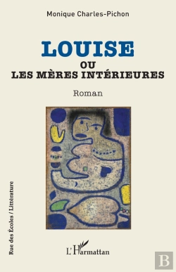Bertrand.pt - Louise Ou Les Mères Intérieures