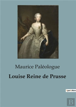 Bertrand.pt - Louise Reine De Prusse - Une Biographie