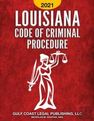 Louisiana Code Of Criminal Procedure 2021