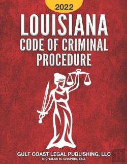 Bertrand.pt - Louisiana Code Of Criminal Procedure 2022