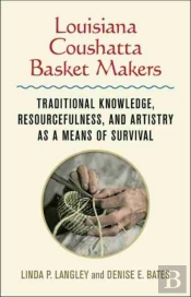 Louisiana Coushatta Basket Makers