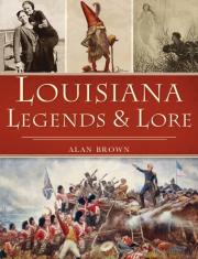 Louisiana Legends And Lore