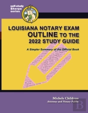 Louisiana Notary Exam Outline To The 2022 Study Guide