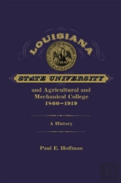 Louisiana State University And Agricultural And Mechanical College, 1860-1919