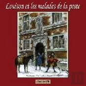 Louison Et Les Malades De La Peste