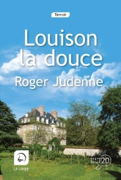Louison La Douce Tome 1