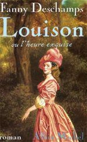 Louison Ou L'Heure Exquise
