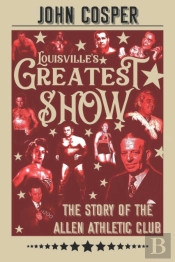 Louisville'S Greatest Show