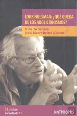 Bertrand.pt - Louk Hulsman Que Queda De Los Abolicionismos