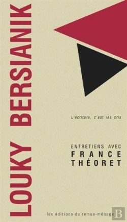 Bertrand.pt - Louky Bersianik. L'Ecriture, C'Est Les Cris. Entretiens Avec Fran