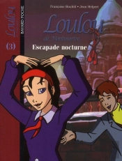 Loulou De Montmartre T.3 ; Escapade Nocturne