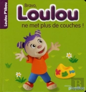 Loulou Ne Met Plus De Couches