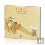 Loulou Raconte La Bible Tome 1, Le Debut De L'Histoire Cd