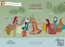 Bertrand.pt - Loulou Raconte La Bible Tome 5 : Les Disciples Parlent De Jésus