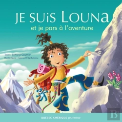 Bertrand.pt - Louna 06 - Je Suis Louna Et Je Pars À L'Aventure