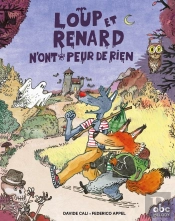 Loup Et Renard N'Ont Peur De Rien