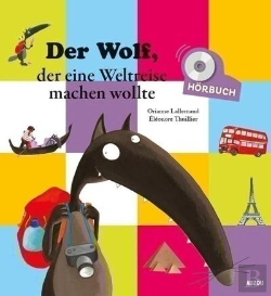 Bertrand.pt - Loup - L'Histoire Lue - Der Wolf, Der Eine Weltreise Machen Wollte