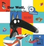 Loup - L'Histoire Lue - Der Wolf, Der Nicht Gerne Las