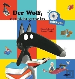Bertrand.pt - Loup - L'Histoire Lue - Der Wolf, Der Nicht Gerne Las